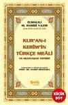 Kur'an-ı Kerim'in T&uuml;rk&ccedil;e Meali ve Muhtasar Tefsiri (Metinsiz Meal)