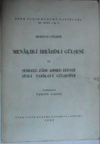 Menakib-i İbrahim-i Gülşeni ve Şive-i Tarikat-i Gülşeniye Kod: 12-A-3