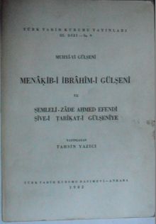 Menakib-i İbrahim-i Gülşeni ve Şive-i Tarikat-i Gülşeniye Kod: 12-A-3