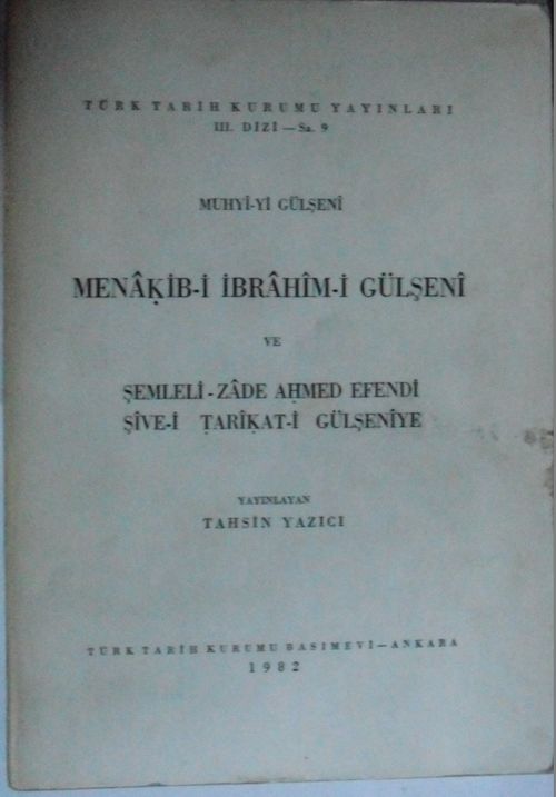 Menakib-i İbrahim-i Gülşeni ve Şive-i Tarikat-i Gülşeniye Kod: 12-A-3