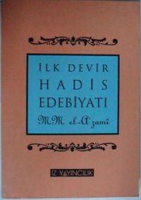 İlk Devir Hadis Edebiyatı Kod: 12-A-4
