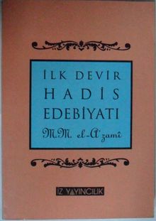 İlk Devir Hadis Edebiyatı Kod: 12-A-4