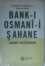 Bank-ı Osmani-i Şahane / Tanzimattan Cumhuriyete Osmanlı Bankası Kod:12-A-1
