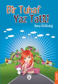 Bir Tuhaf Yaz Tatili