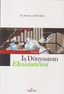 Türk İş Dünyasının Ekosistemi