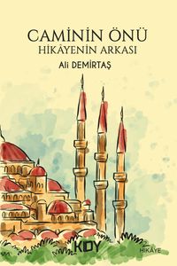 Caminin Önü & Hikayenin Arkası