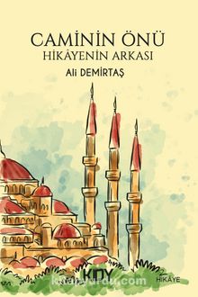 Caminin Önü & Hikayenin Arkası - Ali Demirtaş