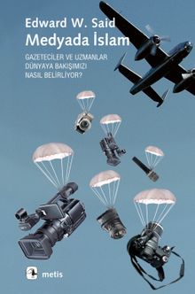 Medyada İslam & Gazeteciler ve Uzmanlar Dünyaya Bakışımızı Nasıl Belirliyor?