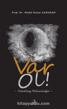 Var Ol! - Müfit Selim Saruhan