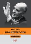 Bilge Lider Aliya İzzetbegovi&ccedil;