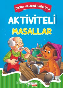 Aktiviteli Masallar -1 Macera (Mavi) - Bilinmeyen Yazar