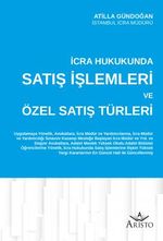 İcra Hukukunda Satış İşlemleri ve Özel Satış Türleri
