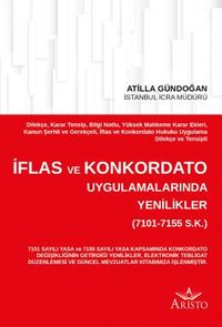 İflas ve Konkordato Uygulamalarında Yenilikler (7101-7155 S.K.)