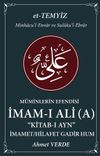 M&uuml;minlerin Efendisi İmam-ı Ali & İmamet Hilafet Gadir Hum