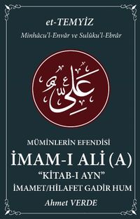 Müminlerin Efendisi İmam-ı Ali & İmamet Hilafet Gadir Hum