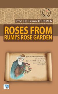 Roses From Rumi’s Rose Garden