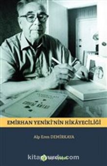 Emirhan Yeniki’nin Hikayeciliği - Alp Eren Demirkaya