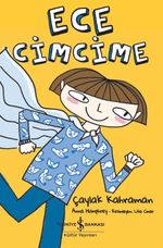 Ece Cimcime Çaylak Kahraman