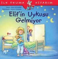 Elif'in Uykusu Gelmiyor  / İlk Okuma Kitabım