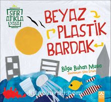 Beyaz Plastik Bardak - Bilge Buhan Musa