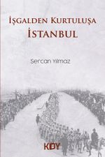 İşgalden Kurtuluşa İstanbul 