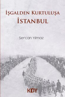 İşgalden Kurtuluşa İstanbul 