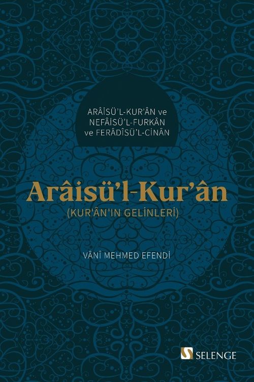 Araisü'l-Kur'an & Kur'an'ın Gelinleri 
