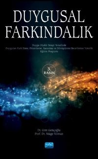 Duygusal Farkındalık & Duygu Odaklı Terapi Yaklaşımı Doğrultusunda Hazırlanmış Eğitim Programı