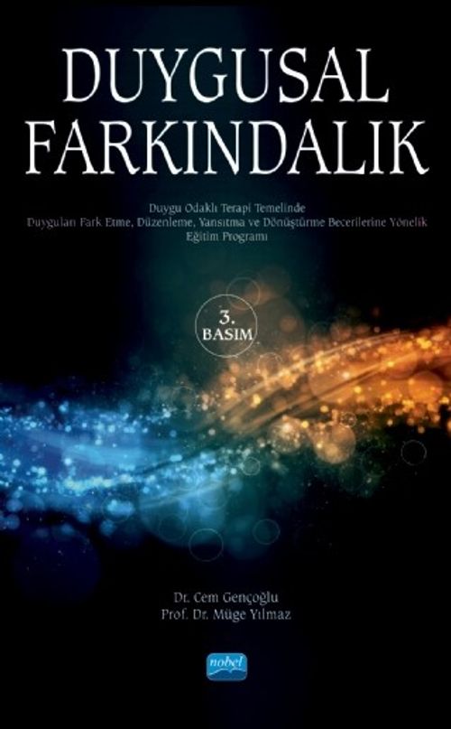 Duygusal Farkındalık & Duygu Odaklı Terapi Yaklaşımı Doğrultusunda Hazırlanmış Eğitim Programı