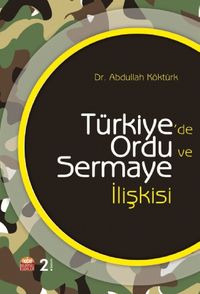 Türkiye'de Ordu ve Sermaye İlişkisi