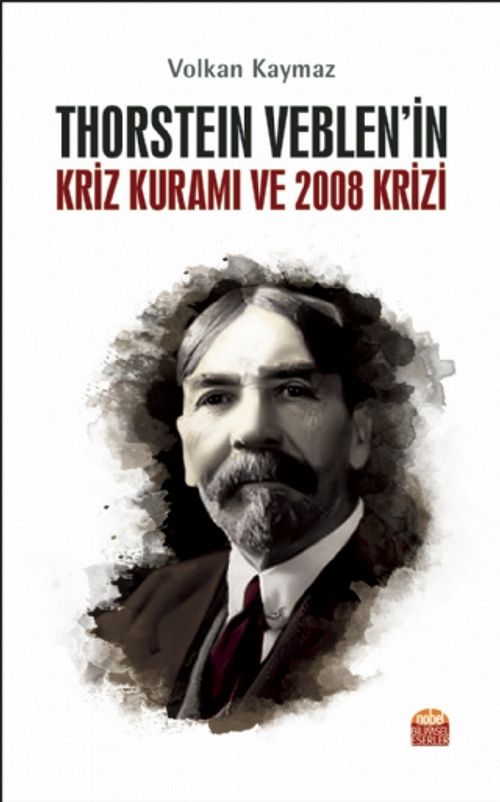 Thorstein Veblen'in Kriz Kuramı ve 2008 Krizi