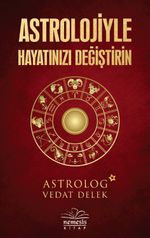 Astrolojiyle Hayatınızı Değiştirin