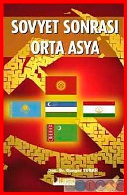 Sovyet Sonrası Orta Asya & Sosyalist Devletten Sosyal Devlete Geçiş
