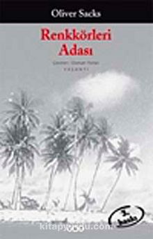 Renkkörleri Adası - Oliver Sacks