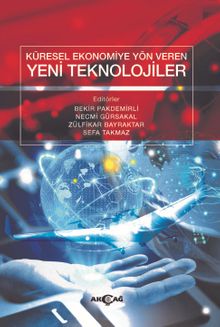 Küresel Ekonomiye Yön Veren Yeni Teknolojiler