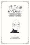 Felsefi D&uuml;ş&uuml;n Akademik Felsefe Dergisi Sayı:14 Foucault