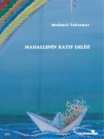 Mahallenin Kayıp Delisi