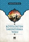 K&ouml;t&uuml;l&uuml;kten Sakındırma Yolu