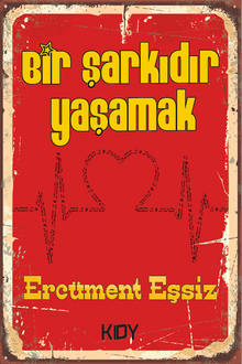 Bir Şarkıdır Yaşamak 