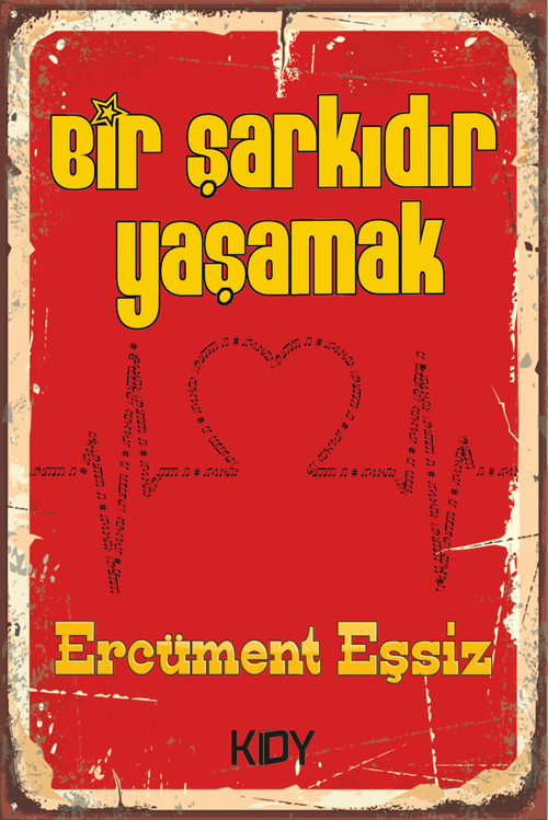 Bir Şarkıdır Yaşamak 