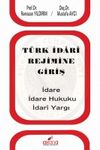 T&uuml;rk İdari Rejimine Giriş
