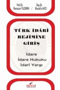 Türk İdari Rejimine Giriş 