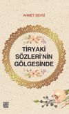 Tiryaki S&ouml;zleri&rsquo;nin G&ouml;lgesinde