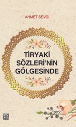 Tiryaki Sözleri'nin Gölgesinde