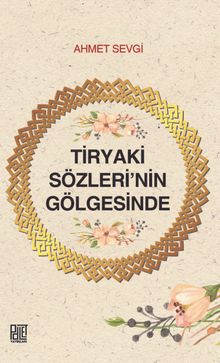 Tiryaki Sözleri’nin Gölgesinde