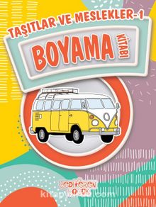 Taşıtlar ve Meslekler 1 Boyama Kitabı - Bilgenur Çorlu