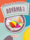 Şekiller ve Renkler 1 Boyama Kitabı