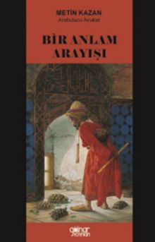 Bir Anlam Arayışı