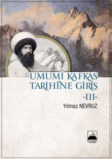 Umumi Kafkas Tarihine Giriş 3