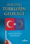 Avrupalı T&uuml;rklerin Geleceği